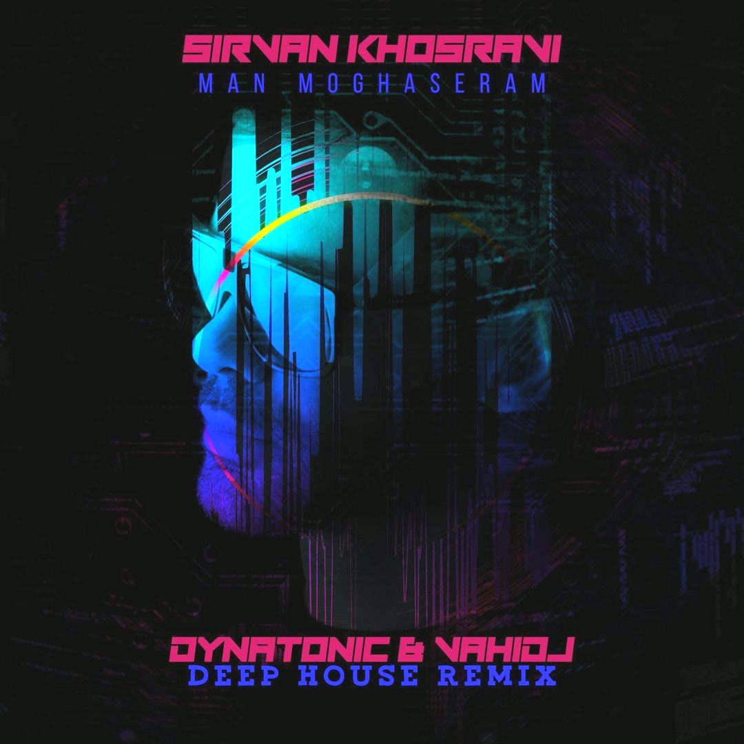 Man Moghaseram (Dynatonic & VAHIDJ Remix) cover artwork